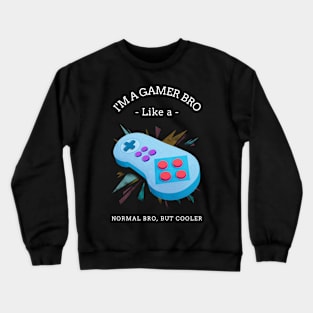 Gamer Bro Crewneck Sweatshirt